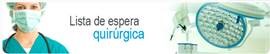 lista de espera quirúrgica. Este enlace se abrirá en una ventana nueva